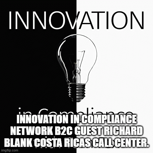 Innovation-in-Compliance-Network-b2c-guest-Richard-Blank-Costa-Ricas-Call-Center.94bbe92daed6be02.gif