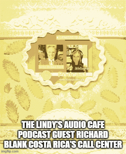 The-Lindys-Audio-Cafe-podcast-guest-Richard-Blank-Costa-Ricas-Call-Centerb6a4b2f410059d13.gif