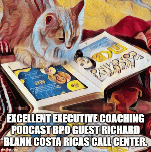Excellent-Executive-Coaching-podcast-BPO-guest-Richard-Blank-Costa-Ricas-Call-Center.691e3e8c80145197.gif