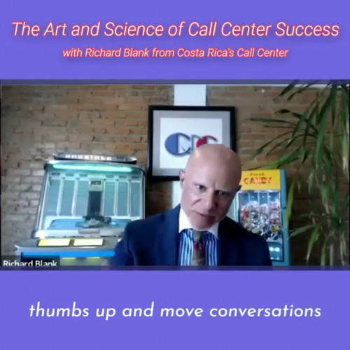 TELEMARKETING-PODCAST-Richard-Blank-from-Costa-Ricas-Call-Center-on-the-SCCS-Cutter-Consulting-Group-The-Art-and-Science-of-Call-Center-Success-PODCAST.thumbs-up-and-move-conversations6c4751e4adc31586.jpg