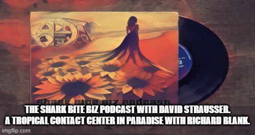 The-Shark-Bite-Biz-Podcast-with-David-Strausser.-A-Tropical-contact-center-with-Richard-Blank6f3cde51c77ed16e.gif