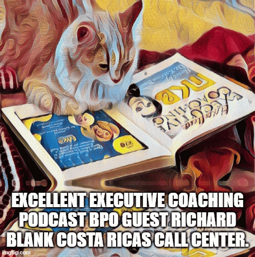 Excellent-Executive-Coaching-podcast-BPO-guest-Richard-Blank-Costa-Ricas-Call-Center.edcdb06c39ae358a.gif