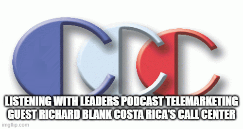 Listening-With-Leaders-Podcast-telemarketing-guest-Richard-Blank-Costa-Ricas-Call-Center984e7af12ae257b7.gif