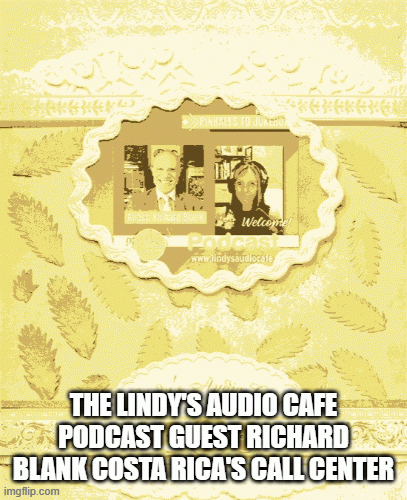 The-Lindys-Audio-Cafe-podcast-guest-Richard-Blank-Costa-Ricas-Call-Center78da07dc58457df0.gif