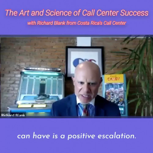 can-have-is-a-positive-escalation.RICHARD-BLANK-COSTA-RICAS-CALL-CENTER-PODCASTb2b2d2f669a50494.jpg