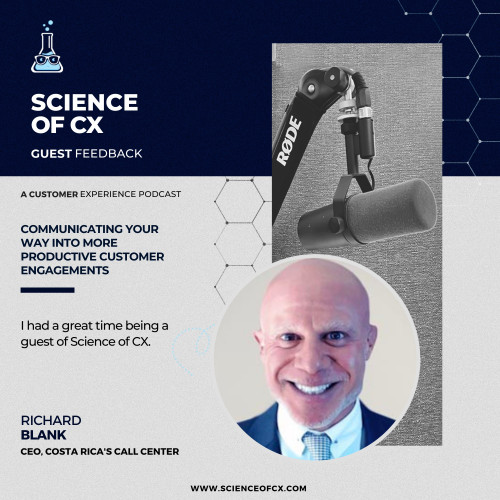 SCIENCE-OF-CX-PODCAST-B2B-GUEST-RICHARD-BLANK-COSTA-RICAS-CALL-CENTER16c7c269fdc4b651.jpg