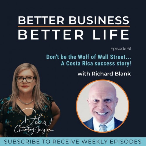 BETTER-BUSINESS-BETTER-LIFE-PODCAST-GUEST-RICHARD-BLANK-COSTA-RICAS-CALL-CENTER64a33e382f9472ad.jpg