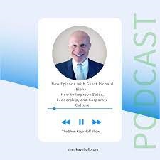 The-Sheri-Kaye-Hoff-Show---How-to-Improve-Sales-Leadership-and-Corporate-Culture-Richard-Blank-COSTA-RICAS-CALL-CENTER927ec2f18293812e.jpg