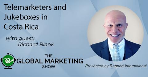 THE-GLOBAL-MARKETING-SHOW-PODCAST-GUEST-RICHARD-BLANK-COSTA-RICAS-CALL-CENTERae5572fc74321114.jpg