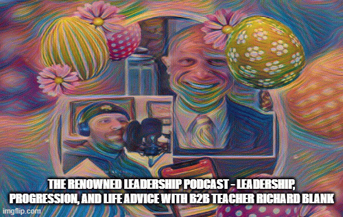 The-Renowned-Leadership-Podcast---Leadership-Progression-and-Life-Advice-with-B2B-teacher-Richard-Blank06bb196e0e4abb1b.gif