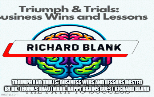 Dr.-Thomas-Trautmann-.Triumph-and-Trials-Business-Wins-and-Lessons-guest-Richard-Blank40d1b2d12a43cc77.gif